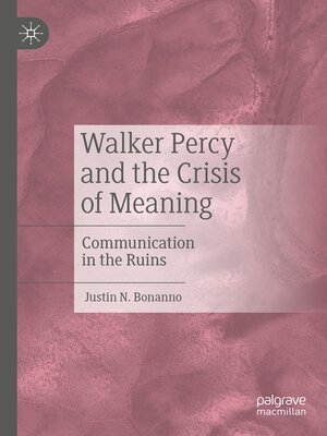 cover image of Walker Percy and the Crisis of Meaning